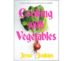 KNYGA Jenkins, Jesse Cooking With Vegetables: THE SUNDAY TIMES BESTSELLER