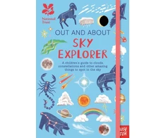 KNYGA Jenner, Elizabeth (Editorial Director at Large) National Trust: Out and About Sky Explorer: A children’s guide to clouds, constellations and other amazing things to spot in the sky