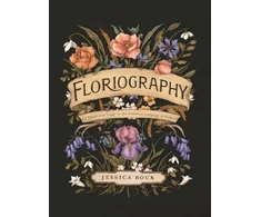 KNYGA Jessica Roux Floriography, An Illustrated Guide to the Victorian Language of Flowers