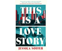 KNYGA Jessica Soffer This Is a Love Story
