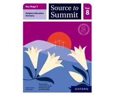 KNYGA Laura Key Stage 3 Religious Education Directory: Source to Summit Year 8 Student Book
