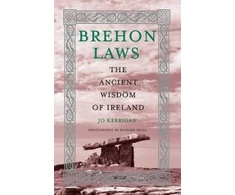 KNYGA Jo Kerrigan Brehon Laws, The Ancient Wisdom of Ireland