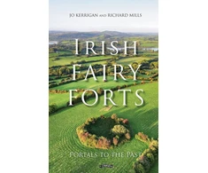 KNYGA Jo Kerrigan Irish Fairy Forts, Portals to the Past