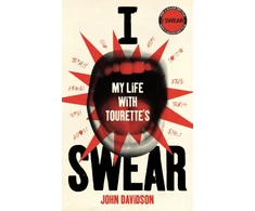 KNYGA John Davidson I Swear, My Life with Tourette’s