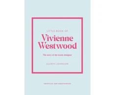 KNYGA Johnson Glenys Little Book of Vivienne Westwood: The story of the iconic fashion house