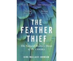KNYGA Johnson Kirk Wallace Feather Thief: The Natural History Heist of the Century