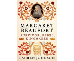 KNYGA Johnson Lauren Margaret Beaufort: Survivor, Rebel, Kingmaker