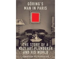 KNYGA Jonathan Petropoulos Goering's Man in Paris