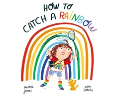 KNYGA Jones Naomi How to Catch a Rainbow