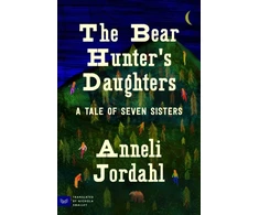 KNYGA Jordahl, Anneli Bear Hunter's Daughters: A Tale of Seven Sisters