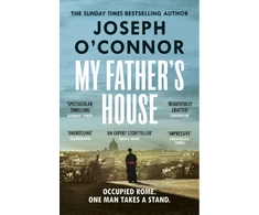 KNYGA Joseph Oconnor My Father's House