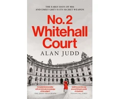KNYGA Judd, Alan No. 2 Whitehall Court: THE NEW SPY THRILLER FROM THE MASTER OF THE GENRE