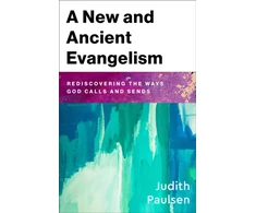 KNYGA Judith Paulsen New and Ancient Evangelism