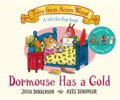 KNYGA Julia Donaldson Dormouse Has a Cold, A Lift-the-flap Story