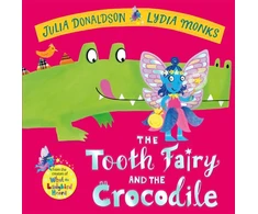 KNYGA Julia Donaldson Tooth Fairy and the Crocodile, a magical adventure - the perfect gift for any child with a wobbly tooth!