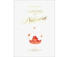 KNYGA Julien Alvarez Little Book of Laduree: Patisserie