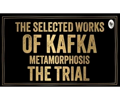 KNYGA Kafka, Franz Selected Works of Kafka (Deluxe Hardbound Edition)