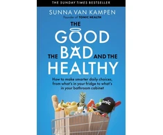 KNYGA Kampen Sunna Van Good, the Bad and the Healthy: How to make smarter daily choices
