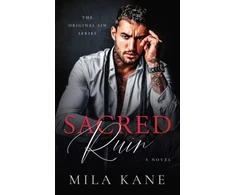 KNYGA Kane, Mila Sacred Ruin: A Novel