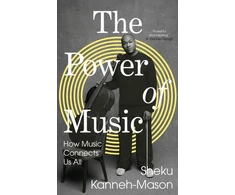 KNYGA Kanneh-Mason, Sheku Power of Music: How Music Connects Us All