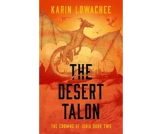 KNYGA Karin Lowachee Desert Talon