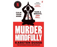 KNYGA Karsten Dusse Murder Mindfully, the darkly comic internationally bestselling thriller, now a major Netflix series