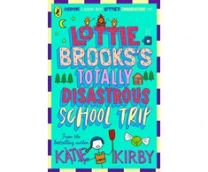 KNYGA Katie Kirby Lottie Brooks's Totally Disastrous School-Trip