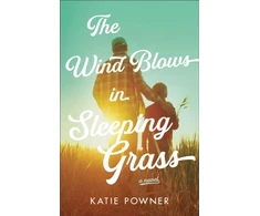 KNYGA Katie Powner Wind Blows in Sleeping Grass