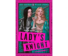 KNYGA Kaufman, Amie; Spooner, Meagan Lady's Knight