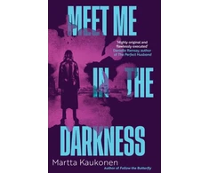KNYGA Kaukonen, Martta Meet Me in the Darkness