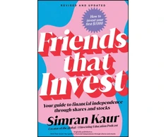 KNYGA Kaur Simran Friends That Invest: Your Guide to Financial Independence Through Shares and Stocks