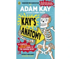 KNYGA Kay, Adam Kay's Anatomy: A Complete (and Completely Disgusting) Guide to the Human Body