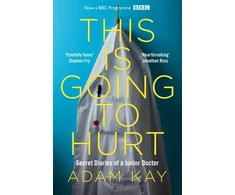 KNYGA Kay Adam This is Going to Hurt: Secret Diaries of a Junior Doctor