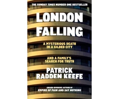 KNYGA Keefe, Patrick Radden London Falling: A Mysterious Death in a Gilded City and a Family’s Search for Truth