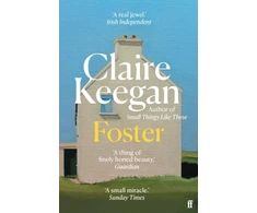KNYGA Keegan Claire Foster: by the Booker-shortlisted author of Small Things Like These