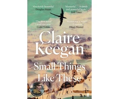 KNYGA Keegan, Claire Small Things Like These: The Irish Times readers' choice for best Irish book of the century