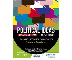 KNYGA Kelly Political ideas for A Level: Liberalism, Socialism, Conservatism, Feminism, Anarchism 2nd Edition