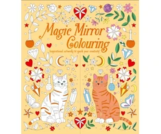 KNYGA Kelly, Tracey Magic Mirror Colouring: Inspirational Artworks to Spark Your Creativity
