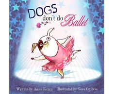 KNYGA Kemp Anna Dogs Don't Do Ballet