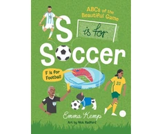 KNYGA Kemp, Emma S is for Soccer, F is for Football: ABCs of the beautiful game