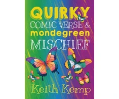 KNYGA kemp, Keith Quirky Comic Verse &amp; Mondegreen Mischief