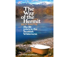 KNYGA Ken Smith Way of the Hermit, My 40 metai in the Scottish Wilderness