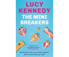 KNYGA Kennedy Lucy Mini Breakers: Five friends catch up on holiday together - what could possibly go right?