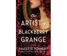 KNYGA Paulette Kennedy Kennedy Paulette Artist of Blackberry Grange: A Novel