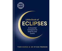 KNYGA Kerss, Tom; French, Dr Ryan Philip's Little Book of Eclipses: An Essential Companion to Solar and Lunar Events