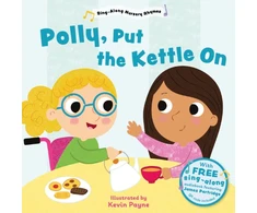 KNYGA Kev Payne Polly Put the Virdulys On (Sing-Along Nursery Rhymes)