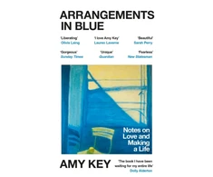 KNYGA Key, Amy Arrangements in Mėlyna: Notes on Love and Making a Life