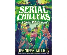 KNYGA Killick, Jennifer Serial Chillers: Monster in the Mines