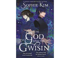 KNYGA Kim Sophie God and the Gwisin: The much anticipated, page-turning sequel to The God and the Gumiho