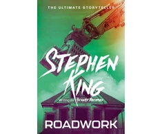 KNYGA King, Stephen; Bachman, Richard Roadwork: from No. 1 bestseller Stephen King writing as Richard Bachman